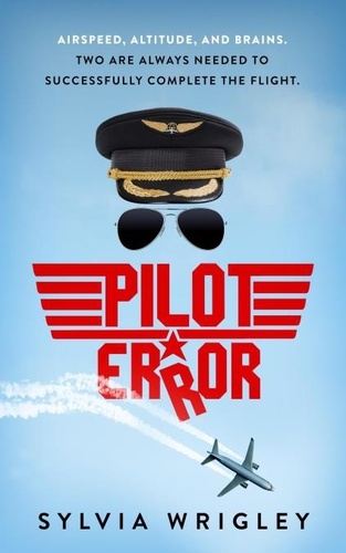  Sylvia Wrigley - Pilot Error - Pilot Error, #1.