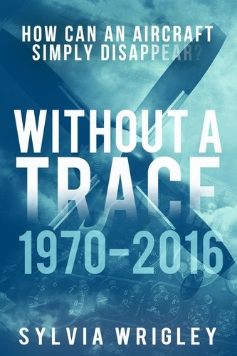  Sylvia Wrigley - Without a Trace: 1970-2016 - Without a Trace, #2.