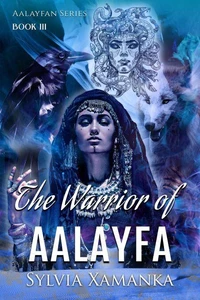 The Warrior of Aalayfa: Book Three