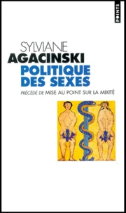 Politique des sexes précédé de Mise au point sur la mixité