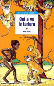 Sylviane Alloy et Alain Surget - Qui A Vu Le Turluru.