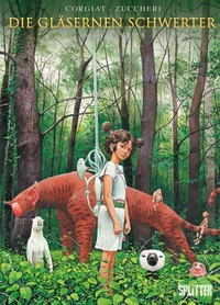 Die Gläsernen Schwerter. Band 1