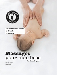 Sylviane Deymié - Massages pour mon bébé.