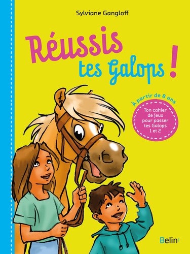 Réussis tes galops !. Ton cahier de jeux pour passer tes Galops 1 et 2