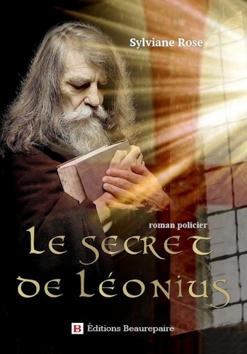 Sylviane Rose - Le secret de Léonius.