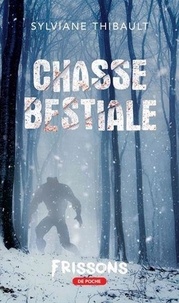 Sylviane Thibault - Chasse bestiale.