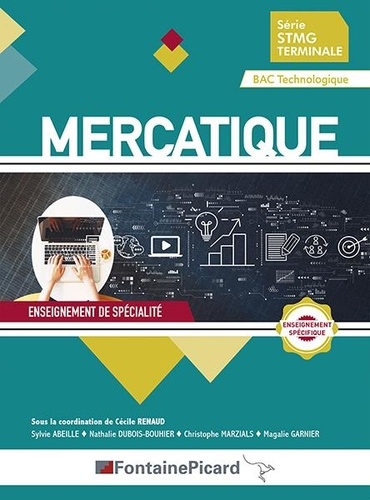Mercatique Enseignement de spécialité Série STMG Terminale Bac Technologique  Edition 2022