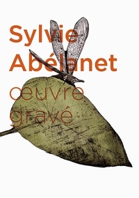 Sylvie Abélanet - Sylvie Abélanet - Oeuvre gravée.