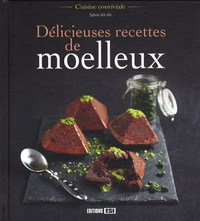 Sylvie Aï-Ali - Délicieuses recettes de moelleux.