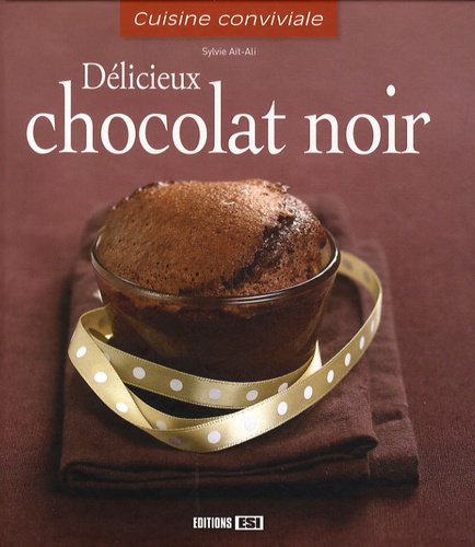 Sylvie Aï-Ali - Délicieux chocolat noir.