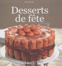 Sylvie Aï-Ali - Desserts de fête.