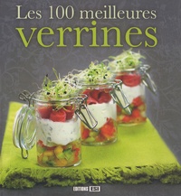 Sylvie Aï-Ali - Les 100 meilleures verrines.