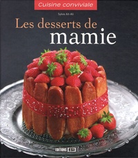 Sylvie Aï-Ali - Les desserts de mamie.