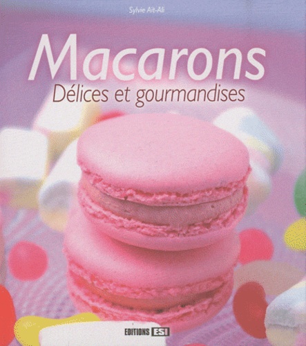 Sylvie Aï-Ali - Macarons, Délices et gourmandises. 1 DVD