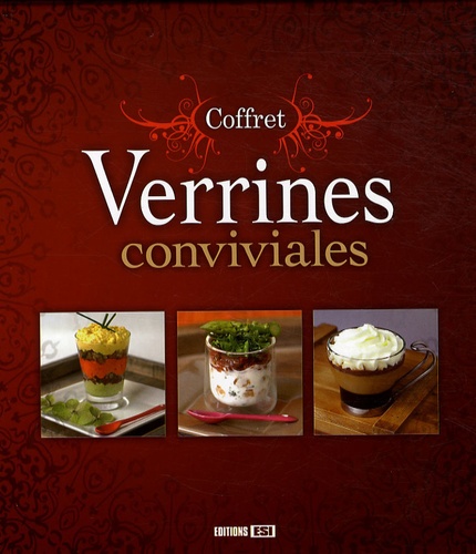 Sylvie Aï-Ali - Verrines conviviales Coffret en 3 volumes : Verrines salées et sucrées ; Verrines sucrées ; Verrines apéro.
