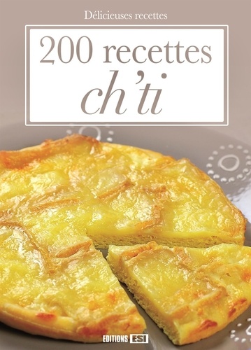 Sylvie Aït-Ali - 200 recettes ch'ti.