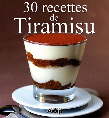 30 recettes de Tiramisu