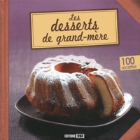 Sylvie Aït-Ali - Les desserts de grand-mère.