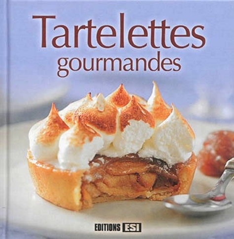 Sylvie Aït-Ali - Tartelettes gourmandes.