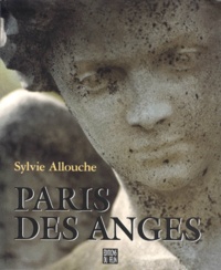 Sylvie Allouche et Agnès Guérin - Paris des anges.