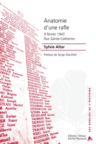 Sylvie Altar - Anatomie d'une rafle - 9 février 1943 Rue Sainte-Catherine.