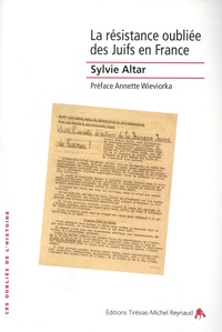 Sylvie Altar - La résistance oubliée des Juifs en France.