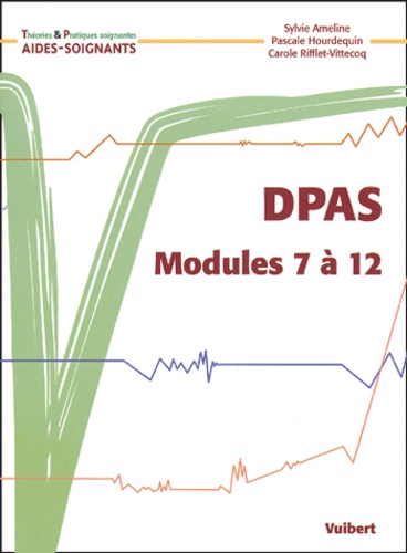 Sylvie Ameline et Pascale Hourdequin - DPAS - Modules 7 à 12.