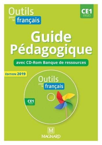 Français CE1 Cycle 2 Outils pour le français. Guide pédagogique  Edition 2019 -  avec 1 Cédérom