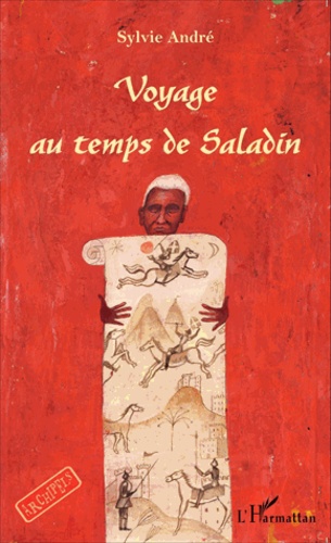 Voyage au temps de Saladin