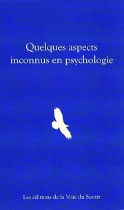 Sylvie Andreux et Catherine Boidin - Quelques aspects inconnus en psychologie - Des femmes initiées.