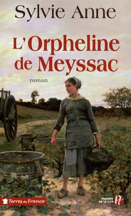 Sylvie Anne - L'orpheline de Meyssac.