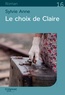 Sylvie Anne - Le choix de Claire.