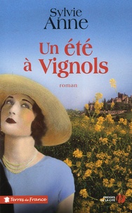 Sylvie Anne - Un été à Vignols.