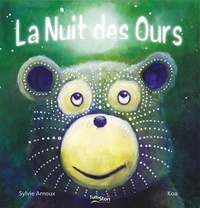 Sylvie Arnoux et  Koa - La nuit des ours.