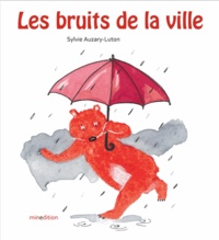 Sylvie Auzary-Luton - Les bruits de la ville.