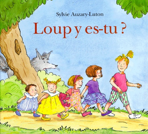 Sylvie Auzary-Luton - Loup y es-tu ?.