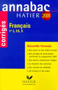 Sylvie Azerad et Sylvie Dauvin - Francais 1ere L/Es/S. Sujets Corriges 2001.