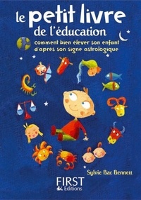 Sylvie Bar Bennett - Le petit livre de l'éducation.