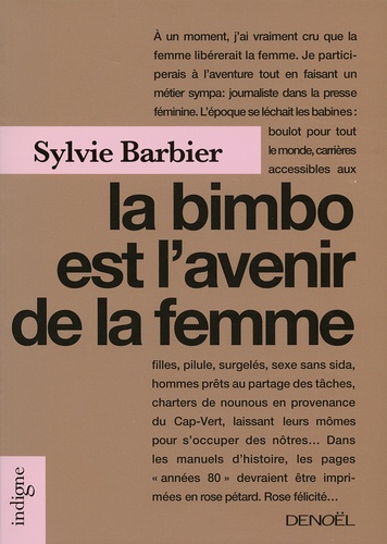 Sylvie Barbier - La bimbo est l'avenir de la femme.