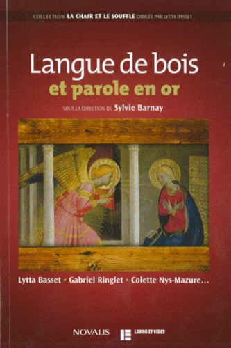 Sylvie Barnay - Langue de bois et parole en or.