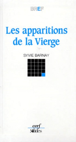 Sylvie Barnay - Les apparitions de la vierge.