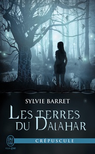 Sylvie Barret - Les terres du Dalahar.