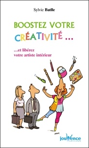 Sylvie Batlle - Boostez votre créativité et libérez votre artiste intérieur.