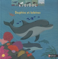 Sylvie Baussier et Nathalie Choux - Dauphins et baleines.