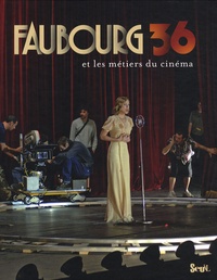Sylvie Baussier - Faubourg 36 - Et les métiers du cinéma.