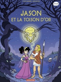 Sylvie Baussier et Auriane Bui - La mythologie en BD  : Jason et la Toison d'Or.