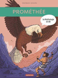 Sylvie Baussier et Auriane Bui - La mythologie en BD  : Prométhée.