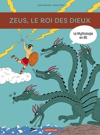 Sylvie Baussier et Ariane Pinel - La mythologie en BD  : Zeus, le roi des dieux.