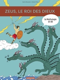 Sylvie Baussier et Ariane Pinel - La mythologie en BD  : Zeus, le roi des dieux.