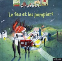 Sylvie Baussier - Le feu et les pompiers.